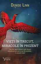 Copertă carte: Vieți în trecut, miracole în prezent