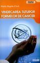 Copertă carte: Vindecarea tuturor formelor de cancer