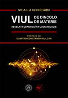 Link carte „Viul de dincolo de materie“.