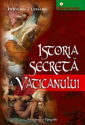 minus Penmanship Moral education Istoria secretă a Vaticanului - Pro Editură | Jovis.ro