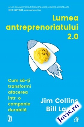 Coperta cărții: Lumea antreprenoriatului 2.0 – Cum să-ți transformi afacerea într-o companie durabilă de la editura Curtea Veche.