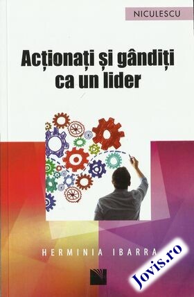 Coperta cărții: Acționați și gândiți ca un lider de la editura Niculescu.