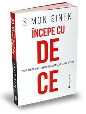 Descriere a cărții „Începe cu de ce“.