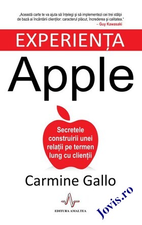 Coperta cărții: Experiența Apple – Secretele construirii unei relații pe termen lung cu clienții de la editura Amaltea.