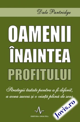 Coperta cărții: Oamenii înaintea profitului – Strategii testate pentru a fi diferit, a avea succes și o viață plină de sens de la editura Amaltea.