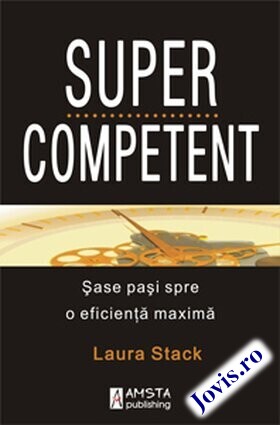 Coperta cărții: Supercompetent – Șase pași spre o eficiență maximă de la editura Amsta Publishing.