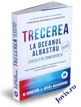 Coperta cărții: Trecerea la oceanul albastru – Dincolo de concurență. Pași demonstrați pentru a inspira încredere și a determina progresul de la editura Publica.