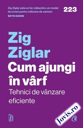Coperta cărții: Cum ajungi în vârf – Tehnici de vânzare eficiente de la editura Curtea Veche.