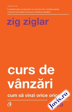 Coperta cărții: Curs de vânzări – Cum să vinzi orice oricui de la editura Curtea Veche.