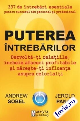 Coperta cărții: Puterea întrebărilor – 337 de întrebări esențiale pentru succesul tău personal și profesional de la editura Amsta Publishing.