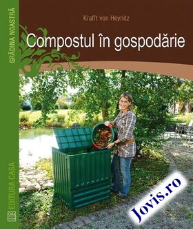 Descrierea detaliată a cărții „Compostul în gospodărie“.