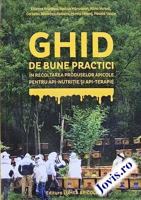 Coperta cărții: Ghid de bune practici în recoltarea produselor apicole pentru api-nutriție și api-terapie de la editura Casa Bio.