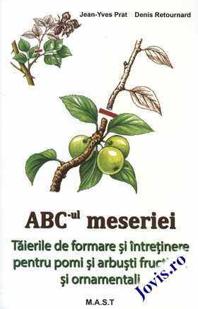 Link detaliere carte „ABC-ul meseriei - Tăierile de formare și întreținere pentru pomi, arbuști fructiferi și ornamentali“.
