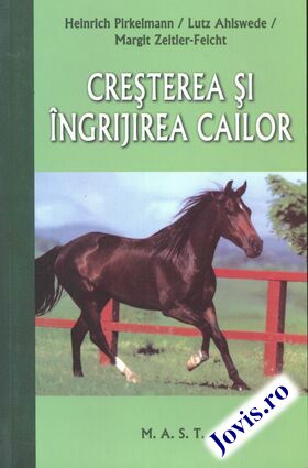 Coperta cărții: Creșterea și îngrijirea cailor de la editura MAST.