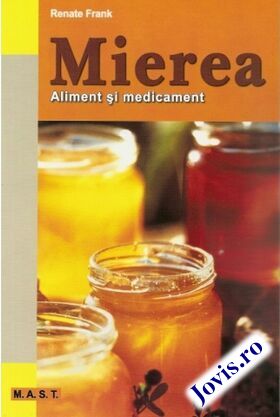 Descriere carte „Mierea: aliment și medicament“.