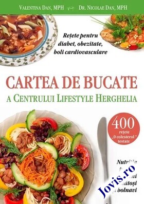 Descriere carte „Cartea de bucate a Centrului LifeStyle Herghelia“.