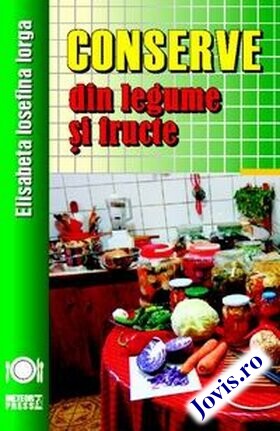 Coperta cărții: Conserve din legume și fructe de la editura Meteor Press.