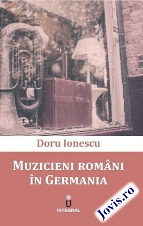 Coperta cărții: Muzicieni români în Germania de la editura Integral.
