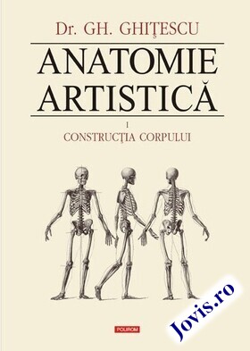 Coperta cărții: Anatomie artistică. Vol. 1 – Construcția corpului de la editura Polirom.