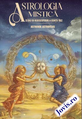 Link detaliere carte „Astrologia mistică – O cale de redescoperire a esenței tale“.