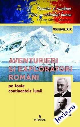 Coperta cărții: Aventurieri și exploratori români pe toate continentele de la editura Integral.