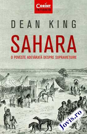 Coperta cărții: Sahara. O poveste adevărată despre supraviețuire de la editura Corint.