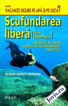 Explicații carte „Scufundarea liberă (fără respirație)“.