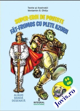 Coperta cărții: Făt Frumos cu plete azurii – (album bandă desenată) de la editura Integral.