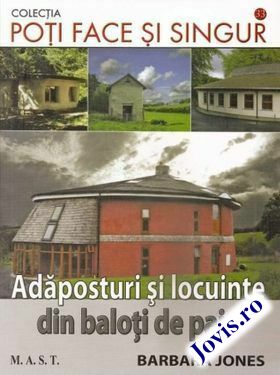 Explicații „Adăposturi și locuințe din baloți de paie“.