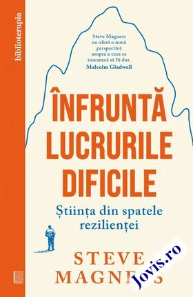 Informații detaliate carte „Înfruntă lucrurile dificile“.
