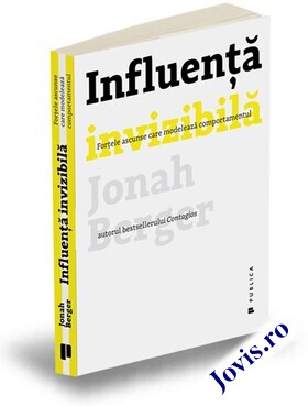 Coperta cărții: Influență invizibilă – Forțele ascunse care modelează comportamentul de la editura Publica.