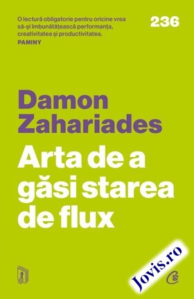 Coperta cărții: Arta de a găsi starea de flux de la editura Curtea Veche.