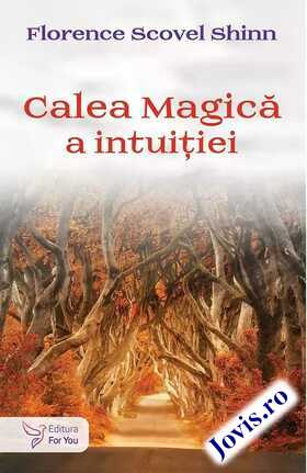 Coperta cărții: Calea magică a intuiției de la editura For You.