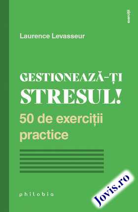 Link spre detalii carte „Gestionează-ți stresul!“.