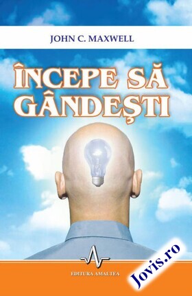 Coperta cărții: Începe să gândești de la editura Amaltea.