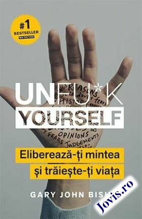 Descriere carte „Unfu*k Yourself“.