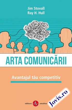 Coperta cărții: Arta comunicării – Avantajul tău competitiv de la editura Amaltea.