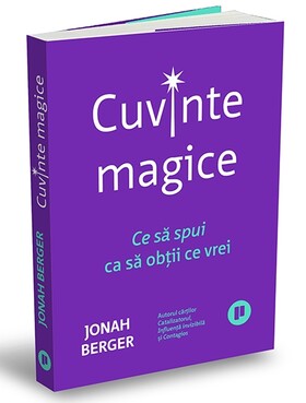 Coperta cărții: Cuvinte magice – Ce să spui ca să obții ce vrei de la editura Publica.