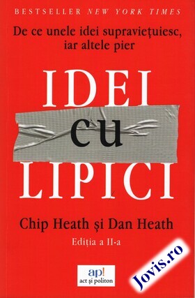 Coperta cărții: Idei cu lipici – De ce unele idei supraviețuiesc, iar altele pier de la editura ACT și Politon.