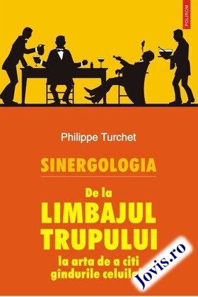 Coperta cărții: Sinergologia – De la limbajul trupului la arta de a citi gândurile celuilalt de la editura Polirom.