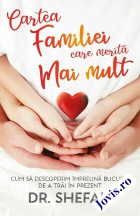 Coperta cărții: Cartea familiei care merită mai mult – Cum să descoperim împreună bucuria de a trăi în prezent de la editura Herald.