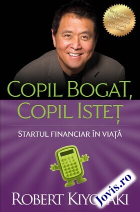 Coperta cărții: Copil bogat, copil isteț – Oferă copilului tău startul financiar în viață de la editura Curtea Veche.