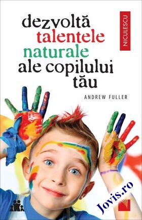 Descrierea detaliată a cărții „Dezvoltă talentele naturale ale copilului tău“.