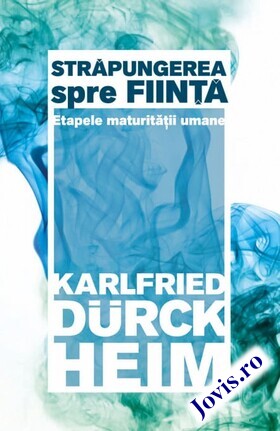 Carte  „Străpungerea spre ființă“.
