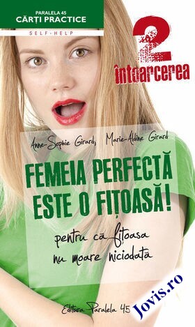 Coperta cărții: Femeia perfectă este o fițoasă! (2) - Întoarcerea – Pentru că fițoasa nu moare niciodată! de la editura Paralela 45.