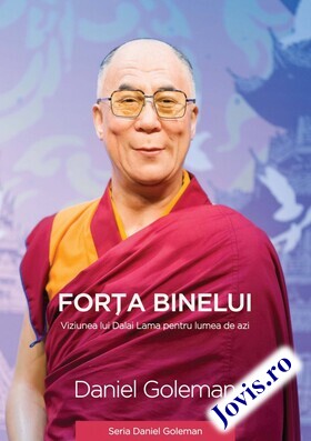 Coperta cărții: Forța binelui – Viziunea lui Dalai Lama pentru lumea de azi de la editura Curtea Veche.