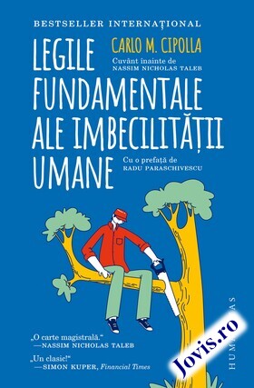 Coperta cărții: Legile fundamentale ale imbecilitatii umane de la editura Humanitas.