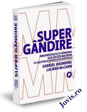 Coperta cărții: Supergândire – Îmbunătățește-ți gândirea și ia decizii mai bune cu ajutorul modelelor mentale de la editura Publica.