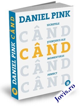Coperta cărții: Când – Secretele științifice ale momentului perfect de la editura Publica.