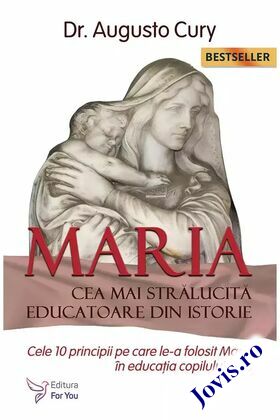 Descriere carte „Maria, cea mai strălucită educatoare din istorie“.